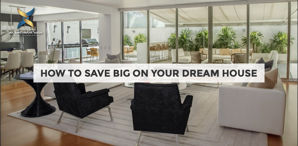 How to Save Big On Your Dream House